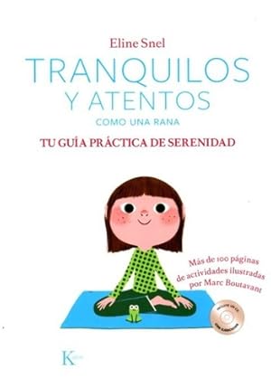 Seller image for Tranquilos Y Atentos Como Una Rana . Tu Guia Practica De Ser for sale by Juanpebooks