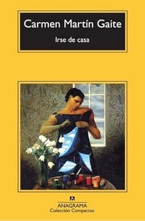 Seller image for Irse De Casa - Carmen Mart'n Gaite for sale by Juanpebooks