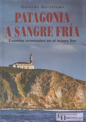 Bild des Verkufers fr Patagonia A Sangre Fr'a - Bartolom, Gerardo zum Verkauf von Juanpebooks