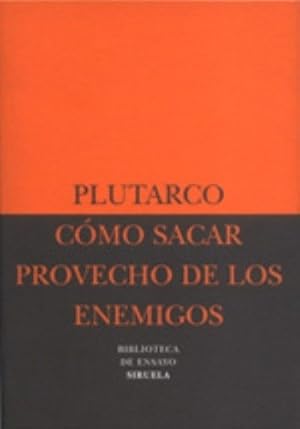 Bild des Verkufers fr Como Sacar Provecho De Los Enemigos - Plutarco zum Verkauf von Juanpebooks