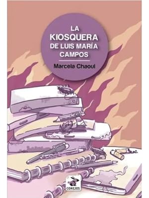 Seller image for La Kiosquera De Luis Mar'a Campos - Marcela Chaoul for sale by Juanpebooks