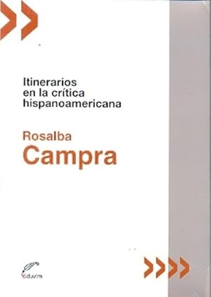 Bild des Verkufers fr Itinerarios En La Critica Hispanoamericana - Rosalba Campra zum Verkauf von Juanpebooks