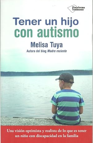 Image du vendeur pour Tener Un Hijo Con Autismo - Tuya, Melisa mis en vente par Juanpebooks
