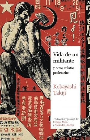 Seller image for Vida De Un Militante Y Otros Relatos Proletarios, De Takiji Kobayashi. Editorial Satori En Espaol for sale by Juanpebooks