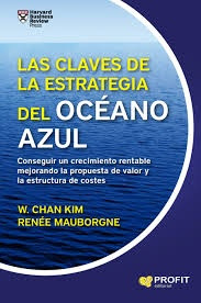 Imagen del vendedor de Las Claves De La Estrategia Del Oceano Azul - Kim, Mauborgne a la venta por Juanpebooks