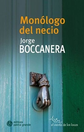 Seller image for Mon logo Del Necio, De Boccanera, Jorge., Vol. Volumen Unico. Editorial Patria Grande, Tapa Blanda, Edici n 1 En Espa ol, 2015 for sale by Juanpebooks