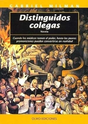 Bild des Verkufers fr Distinguidos Colegas - Milman, Gabriel, De Milman, Gabriel. Editorial Olmo Ediciones En Espaol zum Verkauf von Juanpebooks