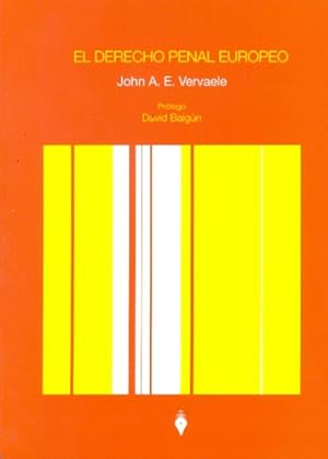 Seller image for El Derecho Penal Europeo, De Vervaele John A.e. Serie N/a, Vol. Volumen Unico. Editorial Del Puerto, Tapa Blanda, Edici n 1 En Espa ol, 2010 for sale by Juanpebooks