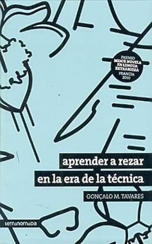 Seller image for Aprender A Rezar En La Era De La Tecnica - Goncalo M, De Gonalo M. Tavares. Editorial Letranmada En Espaol for sale by Juanpebooks