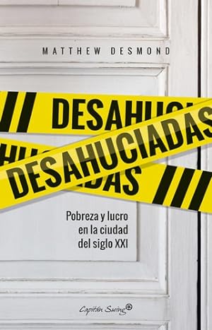 Seller image for Desahuciadas - Pobreza Y Lucro En La Ciudad Del Siglo Xxi for sale by Juanpebooks