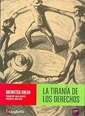 Immagine del venditore per La Tiran a De Los Derechos, De Brewster Kneen. Editorial Cienflores En Espa ol venduto da Juanpebooks