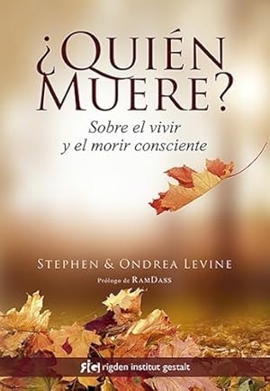 Immagine del venditore per Quien Muere - Ondrea Levine / Stephen Levine venduto da Juanpebooks