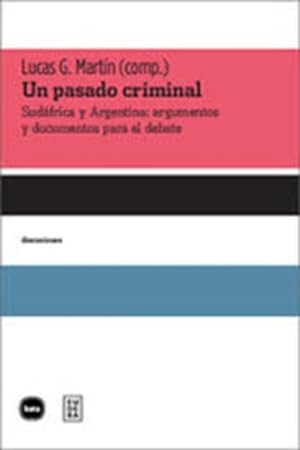 Seller image for Un Pasado Criminal - Lucas G Martin for sale by Juanpebooks