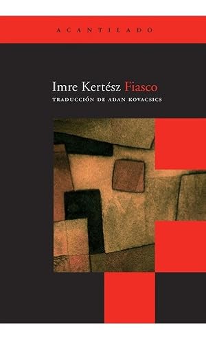 Seller image for Fiasco - Kertesz Imre for sale by Juanpebooks