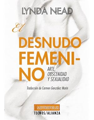Image du vendeur pour El Desnudo Femenino, De Nead, Lynda. Editorial Tecnos, Tapa Blanda En Espa ol mis en vente par Juanpebooks