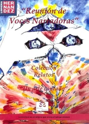 Image du vendeur pour Reunin De Voces Narradoras: Un Arte Contado, De Abilar De Yoma Bucci Castagnino Benedictis Dre. Serie N/a, Vol. Volumen Unico. Editorial Enigma, Tapa Blanda, Edicin 1 En Espaol, 2012 mis en vente par Juanpebooks