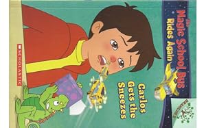 Seller image for Carlos Gets The Sneezes: Exploring Allergies - Magic School, De Brooke, Samantha. Editorial Scholastic Publ. (usa) En Ingls, 2018 for sale by Juanpebooks
