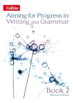 Image du vendeur pour Aiming For Progress In Writing And Grammar 2- Collins 2ed K mis en vente par Juanpebooks
