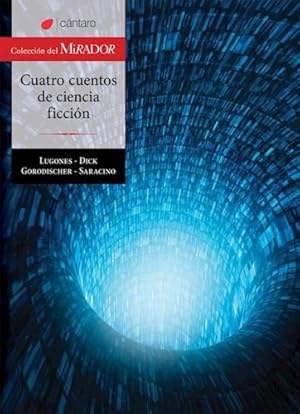 Bild des Verkufers fr 4 Cuentos De Ciencia Ficcion, De Lugones, Leopoldo. Editorial Cntaro En Espaol zum Verkauf von Juanpebooks