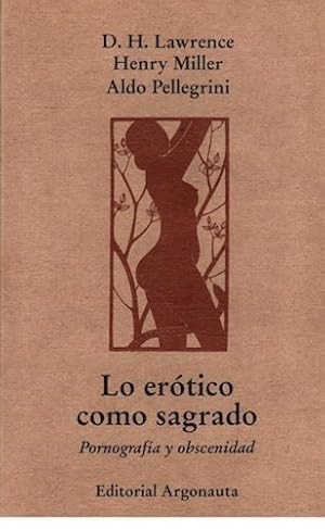 Imagen del vendedor de Lo Erotico Como Sagrado - Lawrence / Miller - Argonauta a la venta por Juanpebooks