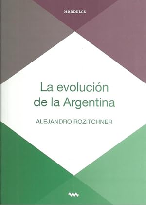 Imagen del vendedor de Evolucion De La Argentina, La - Alejandro Rozitchner a la venta por Juanpebooks
