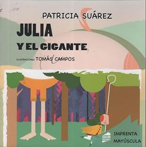 Imagen del vendedor de Julia Y El Gigante - Patricia Suarez - Pantuflas - Salim a la venta por Juanpebooks