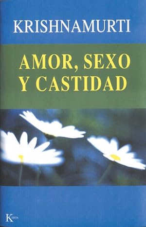 Seller image for Amor, Sexo Y Castidad for sale by Juanpebooks