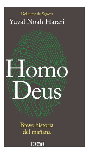 Seller image for Homo Deus - Yuval Noah Harari - Debate for sale by Juanpebooks