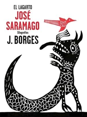 Seller image for El Lagarto - Saramago, Jose Y Borges, Jos Francisco for sale by Juanpebooks