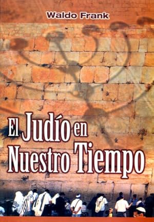 Immagine del venditore per El Jud'o En Nuestro Tiempo - Waldo Frank - Saban venduto da Juanpebooks