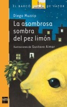 Seller image for La Asombrosa Sombra Del Pez Lim n - Barco De Vapor - Sm for sale by Juanpebooks