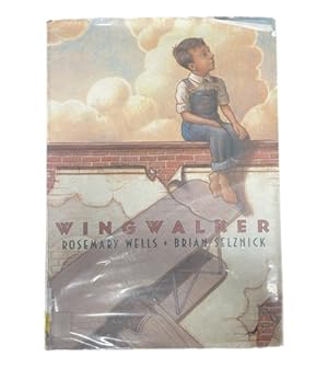 Immagine del venditore per Wingwalker - Rosemary Wells, Brian Selznick - Usado venduto da Juanpebooks