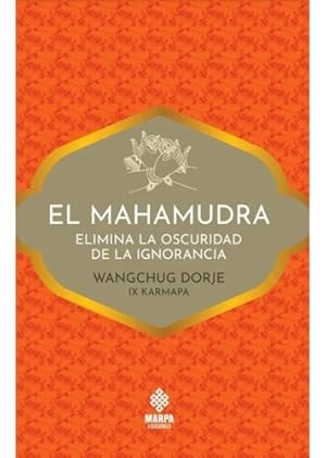 Bild des Verkufers fr El Mahamudra - Wangchug Dorje - Marpa Ediciones zum Verkauf von Juanpebooks