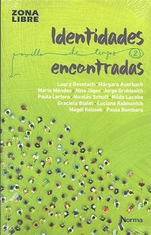 Seller image for Identidades Encontradas - Laura Devetach - Zona Libre for sale by Juanpebooks