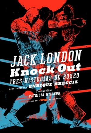 Seller image for Knock Out - Jack London - Zorro Rojo for sale by Juanpebooks