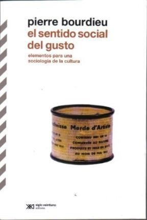 Imagen del vendedor de El Sentido Social Del Gusto - Bourdieu, Pierre a la venta por Juanpebooks