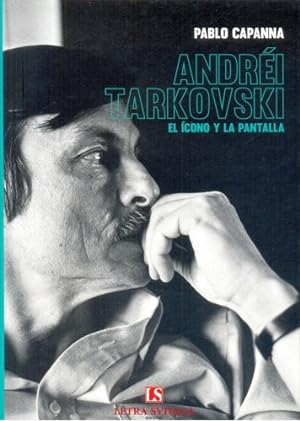 Image du vendeur pour Andrei Tarkovsky. Icono Y La Pantalla, El - Pablo Capanna mis en vente par Juanpebooks