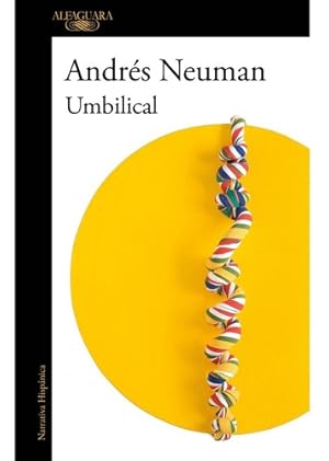 Immagine del venditore per Umbilical - Andrs Neuman venduto da Juanpebooks