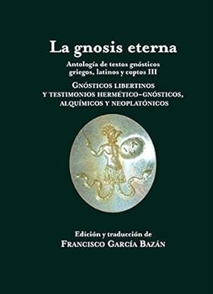 Seller image for Francisco Garc'a Bazn La Gnosis Eterna Volumen Iii Trotta for sale by Juanpebooks