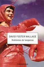 Imagen del vendedor de Hablemos De Langostas - David Foster Wallace, De David Foster Wallace. Editorial Debolsillo, Tapa Blanda En Espaol, 2008 a la venta por Juanpebooks