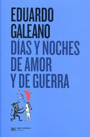Image du vendeur pour Dias Y Noches De Amor Y De Guerra (edicion 2016) mis en vente par Juanpebooks