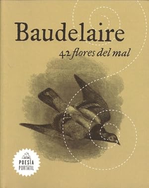 Image du vendeur pour 42 Flores Del Mal (poesia Portatil) - Charles Baudelaire mis en vente par Juanpebooks