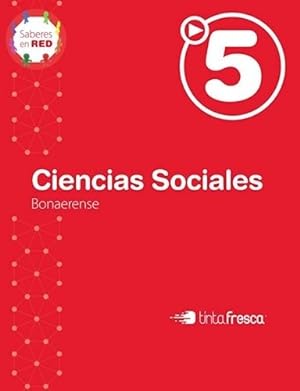 Image du vendeur pour Libro Ciencias Sociales 5 Bonaerense Saberes En Red + Carp mis en vente par Juanpebooks
