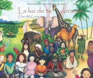 Seller image for La Luz De Tu Corazon - Curtis, Chara M, De Curtis Chara M. Editorial Cuento De Luz En Espaol for sale by Juanpebooks