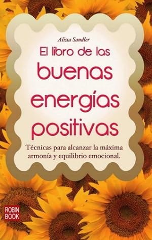 Image du vendeur pour Buenas Energ as Positivas Libro De Las, Sandler, Robin Book mis en vente par Juanpebooks
