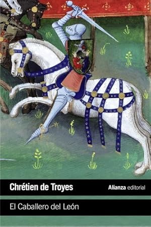Seller image for El Caballero De Len - De Troyes, Chretien, De De Troyes, Chrtien. Alianza Editorial En Espaol for sale by Juanpebooks