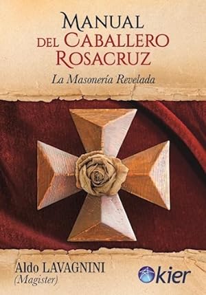 Imagen del vendedor de Manual Del Caballero Rosacruz - Aldo Lavagnini a la venta por Juanpebooks