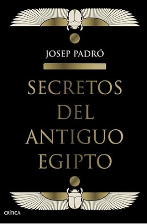 Seller image for Josep Padr  Secretos Del Antiguo Egipto Ed Cr tica Tapa Dura for sale by Juanpebooks