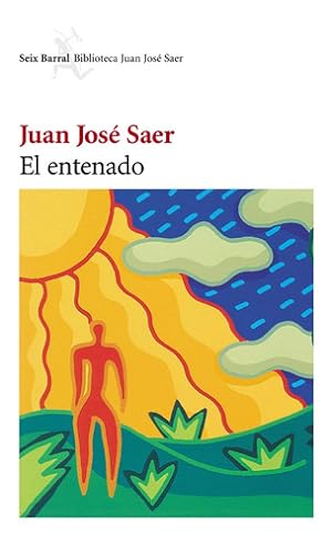 Image du vendeur pour El Entenado, De Juan Jos  Saer. Editorial Seix Barral En Espa ol, 2013 mis en vente par Juanpebooks