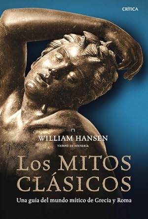 Bild des Verkufers fr Los Mitos Clasicos, De William Hansen. Editorial Cr tica, Tapa Dura En Espa ol, 2011 zum Verkauf von Juanpebooks